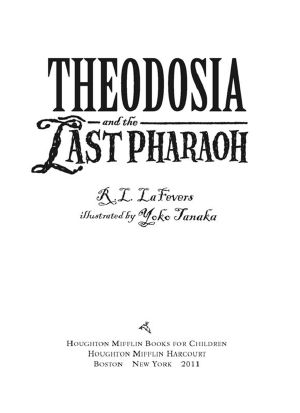 [Theodosia Throckmorton 04] • The Last Pharaoh